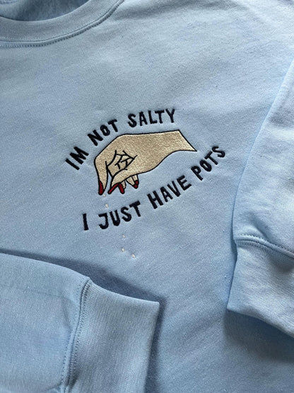 I'm Not Salty Sweater